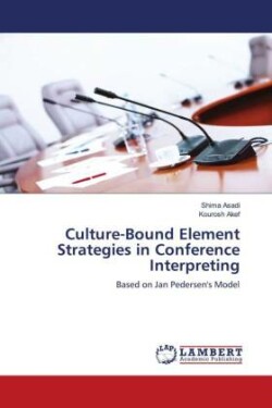 Culture-Bound Element Strategies in Conference Interpreting