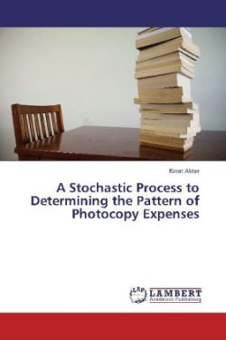 Stochastic Process to Determining the Pattern of Photocopy Expenses