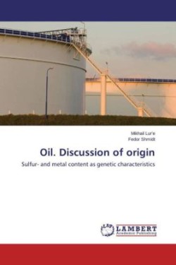 Oil. Discussion of Origin