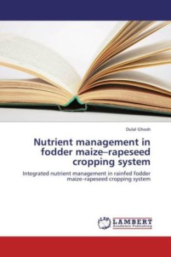 Nutrient Management in Fodder Maize-Rapeseed Cropping System