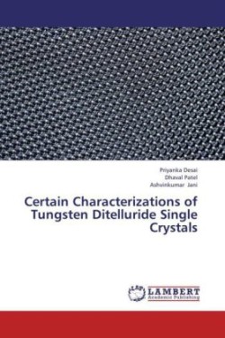 Certain Characterizations of Tungsten Ditelluride Single Crystals