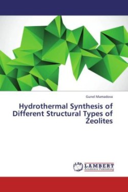 Hydrothermal Synthesis of Different Structural Types of Zeolites