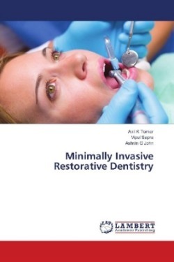 Minimally Invasive Restorative Dentistry