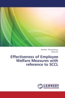 Effectiveness of Employee Welfare Measures with Reference to Sccl