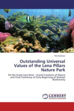 Outstanding Universal Values of the Lena Pillars Nature Park