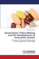 Government, Policy-Making and the Development of Innovation System