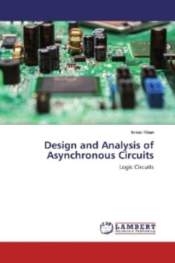 Design and Analysis of Asynchronous Circuits