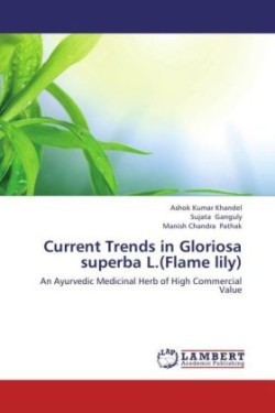 Current Trends in Gloriosa superba L.(Flame lily)