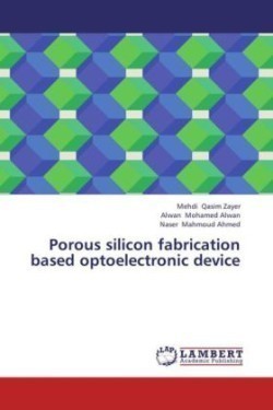 Porous silicon fabrication based optoelectronic device