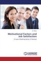 Motivational Factors and Job Satisfaction