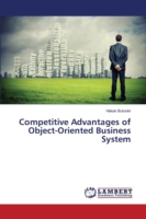 Competitive Advantages of Object-Oriented Business System