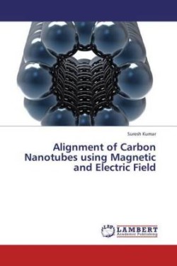 Alignment of Carbon Nanotubes Using Magnetic and Electric Field