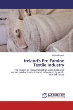 Ireland's Pre-Famine Textile Industry