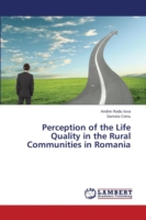 Perception of the Life Quality in the Rural Communities in Romania