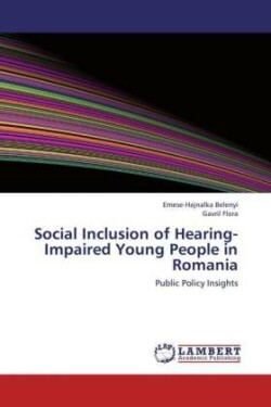 Social Inclusion of Hearing-Impaired Young People in Romania