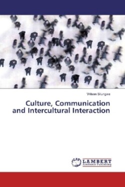 Culture, Communication and Intercultural Interaction