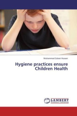 Hygiene Practices Ensure Children Health