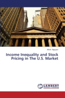 Income Inequality and Stock Pricing in the U.S. Market