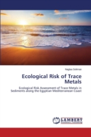 Ecological Risk of Trace Metals