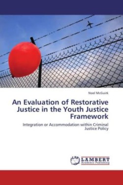 Evaluation of Restorative Justice in the Youth Justice Framework