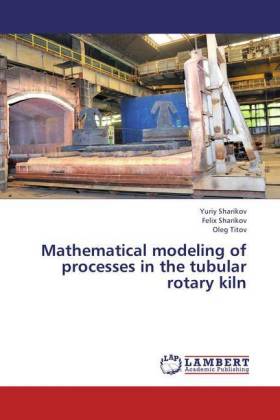 Mathematical modeling of processes in the tubular rotary kiln