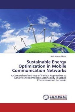 Sustainable Energy Optimization in Mobile Communication Networks