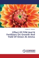 Effect Of FYM And N Fertilizers On Growth And Yield Of Onion At Jimma