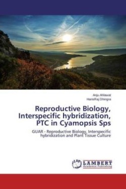 Reproductive Biology, Interspecific hybridization, PTC in Cyamopsis Sps