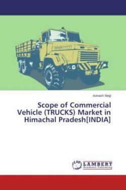 Scope of Commercial Vehicle (TRUCKS) Market in Himachal Pradesh[INDIA]