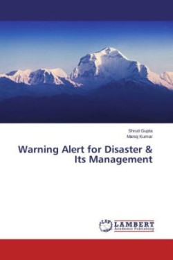 Warning Alert for Disaster & Its Management