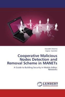 Cooperative Malicious Nodes Detection and Removal Scheme in Manets