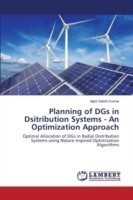 Planning of DGs in Dsitribution Systems - An Optimization Approach