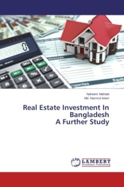 Real Estate Investment In Bangladesh A Further Study