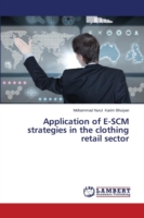 Application of E-SCM strategies in the clothing retail sector