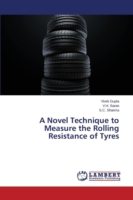 Novel Technique to Measure the Rolling Resistance of Tyres