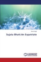 Sujata Bhatt An Expatriate