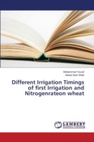 Different Irrigation Timings of first Irrigation and Nitrogenrateon wheat