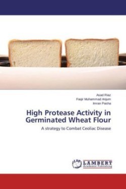 High Protease Activity in Germinated Wheat Flour