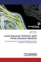 Least-Squares/ Galerkin Split Finite Element Method