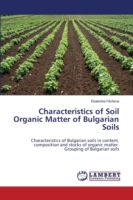 Characteristics of Soil Organic Matter of Bulgarian Soils