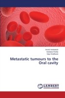 Metastatic tumours to the Oral cavity