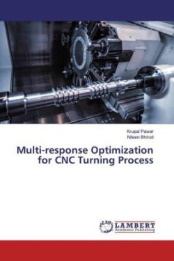 Multi-response Optimization for CNC Turning Process