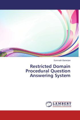 Restricted Domain Procedural Question Answering System