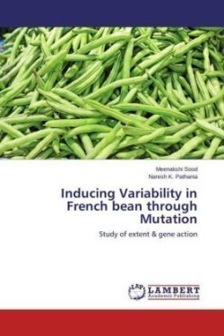 Inducing Variability in French bean through Mutation