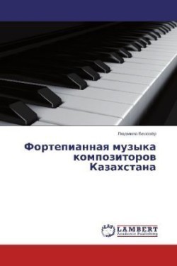 Fortepiannaya Muzyka Kompozitorov Kazakhstana