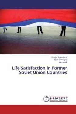 Life Satisfaction in Former Soviet Union Countries