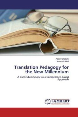 Translation Pedagogy for the New Millennium