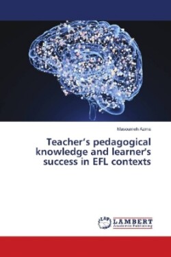 Teacher's pedagogical knowledge and learner's success in EFL contexts