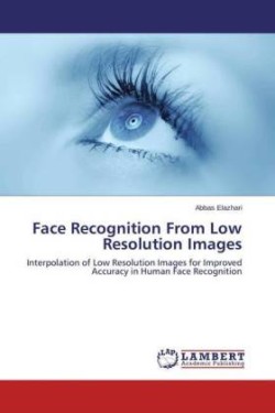 Face Recognition From Low Resolution Images