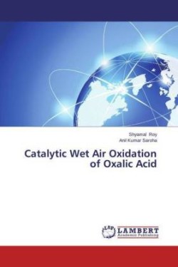 Catalytic Wet Air Oxidation of Oxalic Acid